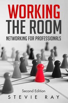 portada Working the Room: Networking for Professionals (en Inglés)