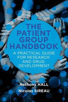 portada The Patient Group Handbook: A Practical Guide for Research and Drug Development (en Inglés)