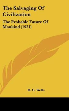 portada the salvaging of civilization: the probable future of mankind (1921) (in English)