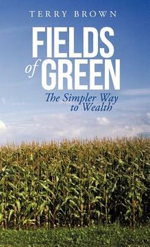 portada fields of green: the simpler way to wealth (in English)