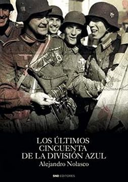 portada Los Últimos Cincuenta de la División Azul (in Spanish)