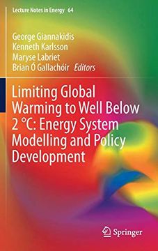portada Limiting Global Warming to Well Below 2 °c: Energy System Modelling and Policy Development (Lecture Notes in Energy) (en Inglés)
