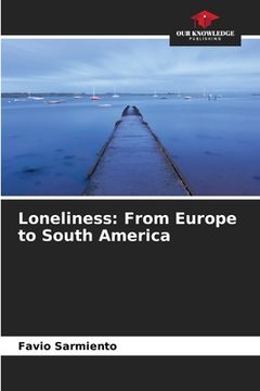portada Loneliness: From Europe to South America (en Inglés)