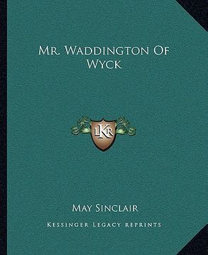 portada mr. waddington of wyck (en Inglés)