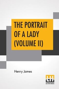 portada The Portrait Of A Lady (Volume II)