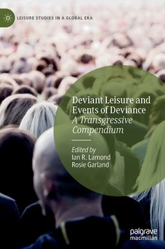 portada Deviant Leisure and Events of Deviance: A Transgressive Compendium (en Inglés)