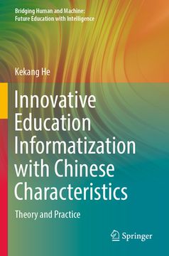 portada Innovative Education Informatization with Chinese Characteristics: Theory and Practice (en Inglés)