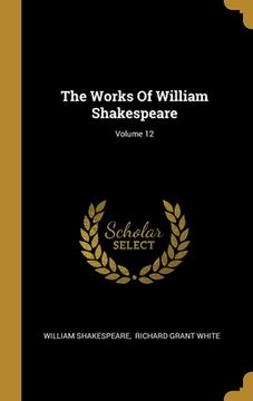 portada The Works Of William Shakespeare; Volume 12 (en Inglés)