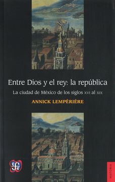 portada Entre Dios y el Rey: La Republica (in Spanish)