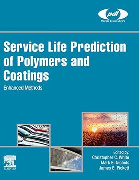 portada Service Life Prediction of Polymers and Coatings: Enhanced Methods (Plastics Design Library) (en Inglés)