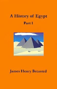 portada a history of egypt, part 1: from the earliest time to the persian conquest