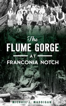 portada The Flume Gorge at Franconia Notch (en Inglés)