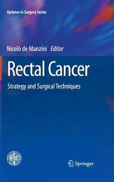 portada rectal cancer: strategy and surgical techniques (en Inglés)