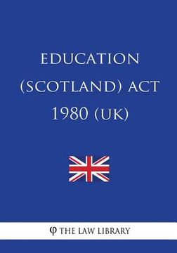 portada Education (Scotland) Act 1980 (UK) (en Inglés)