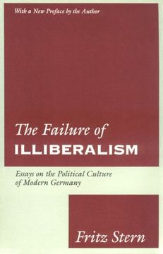 portada The Failure of Illiberalism: Essays on the Political Culture of Modern Germany 