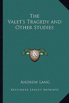 portada the valet's tragedy and other studies (en Inglés)