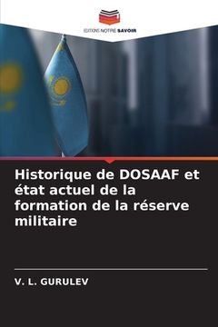 portada Historique de DOSAAF et état actuel de la formation de la réserve militaire (en Francés)