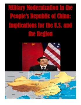 portada Military Modernization in the People’s Republic of China: Implications for the U.S. and the Region