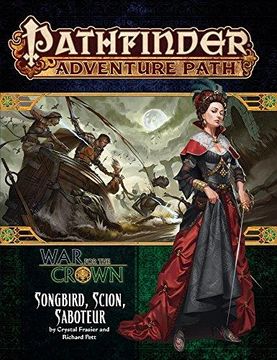 portada Pathfinder Adventure Path: Songbird, Scion, Saboteur (War for the Crown 2 of 6) (Paperback) (en Inglés)