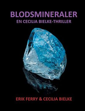 portada Blodsmineraler: En Cecilia Bielke-Thriller (in Swedish)