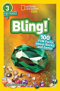 portada National Geographic Readers: Bling! (L3): 100 fun Facts About Rocks and Gems (Fact Reader: National Geographic Kids Readers, Level 3) (in English)