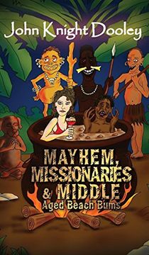 portada Mayhem, Missionaries and Middle-Aged Beach Bums (en Inglés)