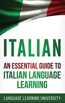 portada Italian: An Essential Guide to Italian Language Learning (in English)