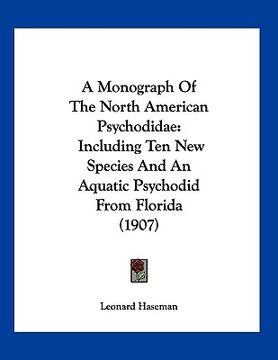 portada a monograph of the north american psychodidae: including ten new species and an aquatic psychodid from florida (1907) (in English)