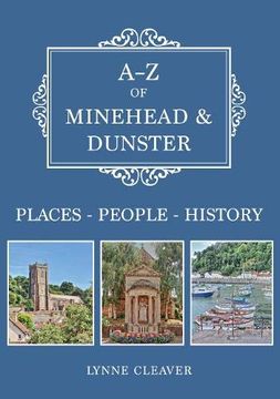 portada A-Z of Minehead & Dunster: Places-People-History (en Inglés)