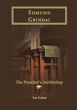 portada Edmund Grindal: The Preacher's Archbishop (en Inglés)
