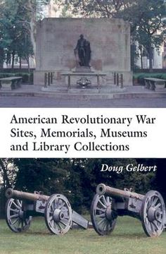 portada american revolutionary war sites, memorials, museums and library collections: a state-by-state guid to places open to the public (en Inglés)