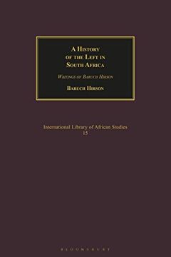 portada A History of the Left in South Africa: Writings of Baruch Hirson (en Inglés)