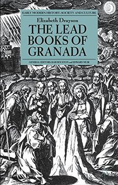 portada The Lead Books of Granada (Early Modern History: Society and Culture) (en Inglés)