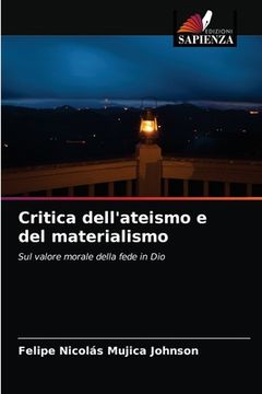 portada Critica dell'ateismo e del materialismo (in Italian)