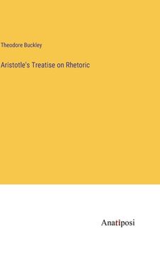 portada Aristotle's Treatise on Rhetoric (en Inglés)