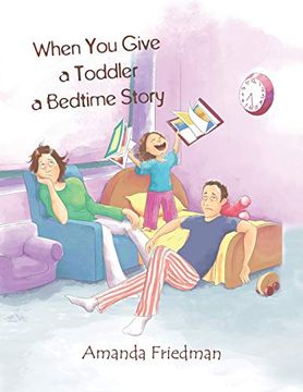 portada When you Give a Toddler a Bedtime Story (en Inglés)