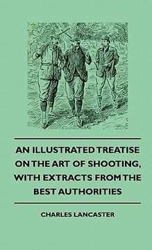 portada an illustrated treatise on the art of shooting, with extracts from the best authorities (en Inglés)