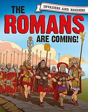 portada The Romans are coming! (Invaders and Raiders) 