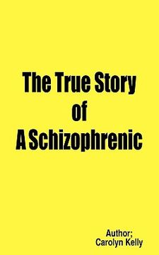 portada the true story of a schizophrenic (en Inglés)