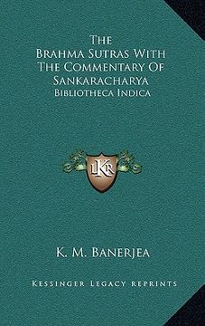 portada the brahma sutras with the commentary of sankaracharya: bibliotheca indica