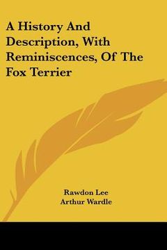 portada a history and description, with reminiscences, of the fox terrier (en Inglés)