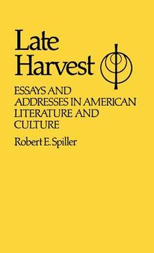 portada late harvest: essays and addresses in american literature and culture (in English)