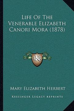 portada life of the venerable elizabeth canori mora (1878) (en Inglés)