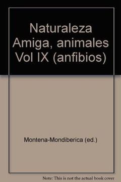 portada Naturaleza Amiga, Animales vol ix (Anfibios)