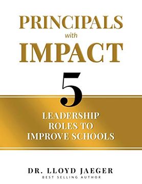 portada Principals with Impact: 5 Leadership Roles to Improve Schools (en Inglés)