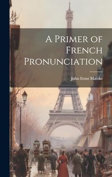 portada A Primer of French Pronunciation (en Inglés)