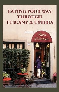 portada eating your way through tuscany & umbria (en Inglés)
