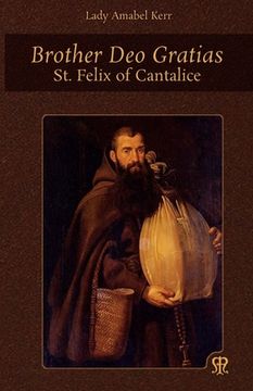 portada Brother Deo Gratias: St. Felix of Cantalice (en Inglés)