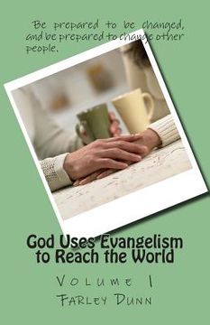 portada God Uses Evangelism to Reach the World Vol 1: Volume 1 (in English)