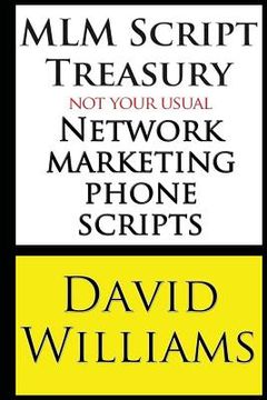 portada MLM Script Treasury Not Your Usual Network Marketing Phone Scripts (en Inglés)